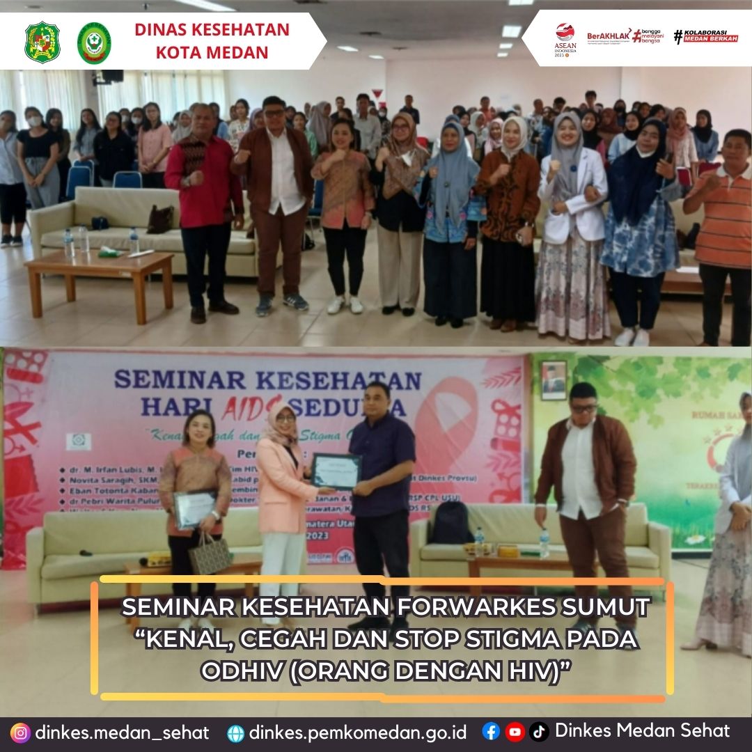 Seminar Kesehatan Forwarkes Sumut "Kenal, Cegah dan Stop Stigma pada ODHIV (Orang Dengan HIV)"